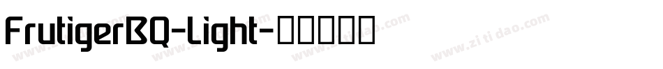 FrutigerBQ-Light字体转换
