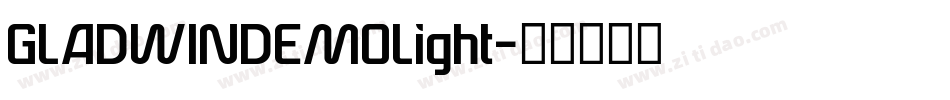 GLADWINDEMOLight字体转换