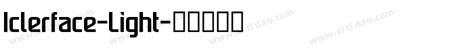 Iclerface-Light字体转换
