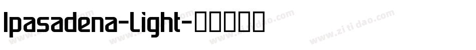 Ipasadena-Light字体转换