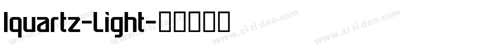Iquartz-Light字体转换