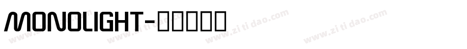 MONOLIGHT字体转换
