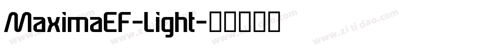 MaximaEF-Light字体转换 MaximaEF-Light字体转换