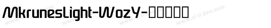 MkrunesLight-WozY字体转换 MkrunesLight-WozY字体转换