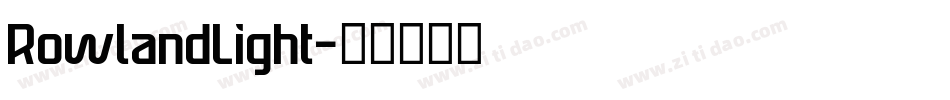 RowlandLight字体转换