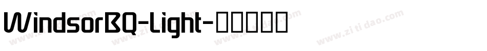 WindsorBQ-Light字体转换