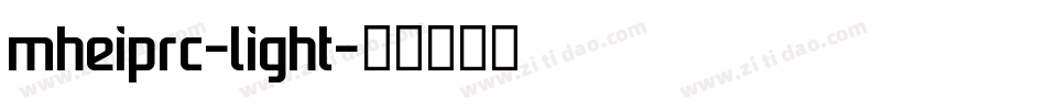 mheiprc-light字体转换