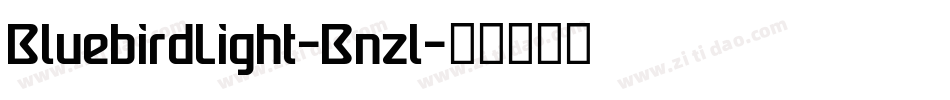 BluebirdLight-Bnzl字体转换