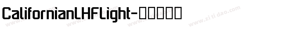 CalifornianLHFLight字体转换