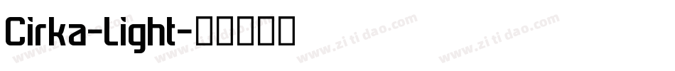Cirka-Light字体转换