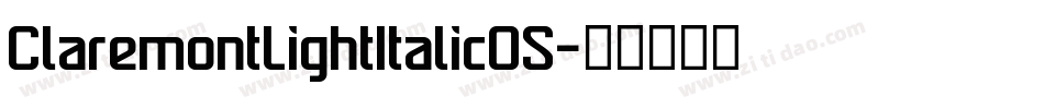 ClaremontLightItalicOS字体转换
