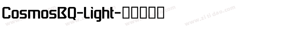 CosmosBQ-Light字体转换 CosmosBQ-Light字体转换