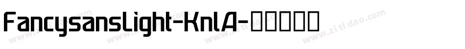FancysansLight-KnlA字体转换