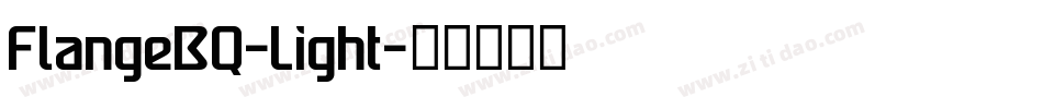 FlangeBQ-Light字体转换 FlangeBQ-Light字体转换