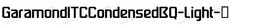 GaramondITCCondensedBQ-Light字体转换