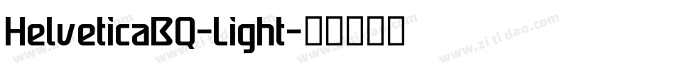 HelveticaBQ-Light字体转换