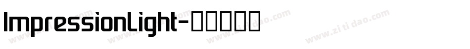 ImpressionLight字体转换