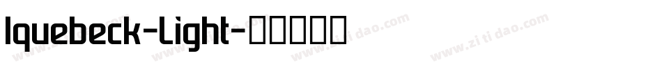 Iquebeck-Light字体转换