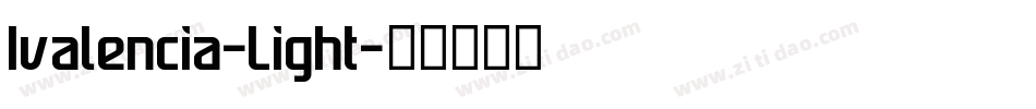 Ivalencia-Light字体转换