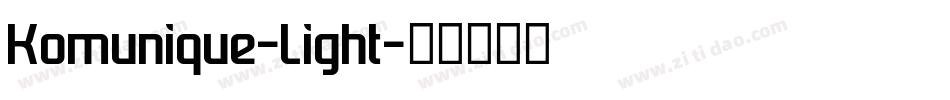 Komunique-Light字体转换 Komunique-Light字体转换
