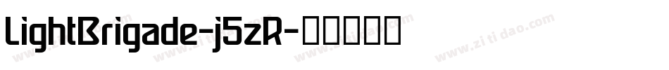 LightBrigade-j5zR字体转换