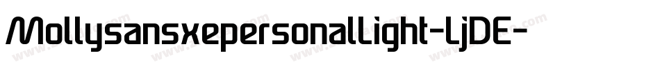 MollysansxepersonalLight-LjDE字体转换 MollysansxepersonalLight-LjDE字体转换