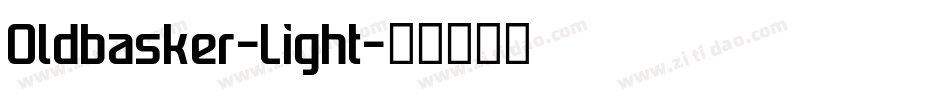 Oldbasker-Light字体转换