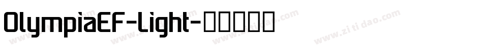 OlympiaEF-Light字体转换 OlympiaEF-Light字体转换