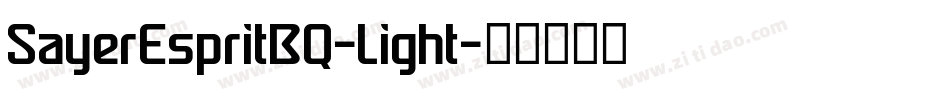 SayerEspritBQ-Light字体转换