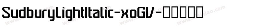 SudburyLightItalic-xoGV字体转换