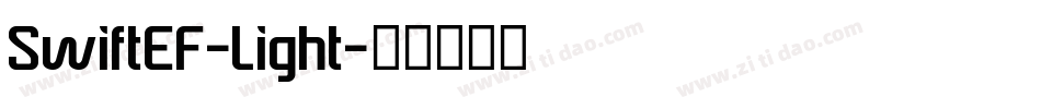 SwiftEF-Light字体转换 SwiftEF-Light字体转换