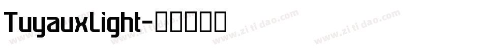 TuyauxLight字体转换