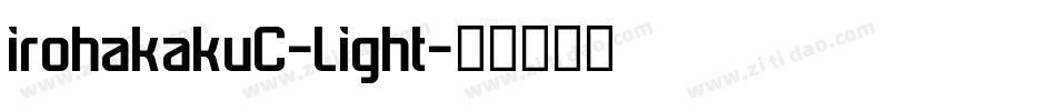 irohakakuC-Light字体转换