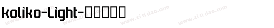 koliko-Light字体转换