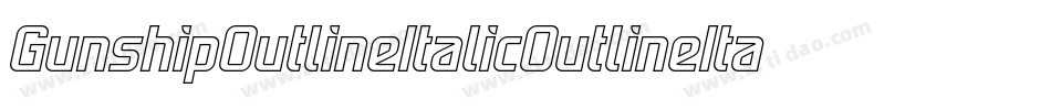 GunshipOutlineItalicOutlineItalic-gzBE字体转换