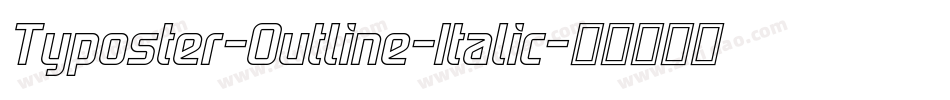Typoster-Outline-Italic字体转换