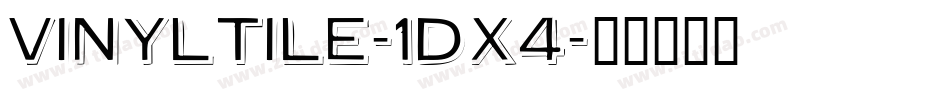 VinylTile-1Dx4字体转换