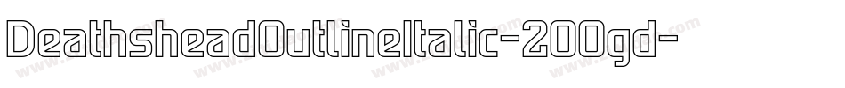 DeathsheadOutlineItalic-2OOgd字体转换
