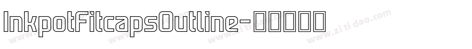 InkpotFitcapsOutline字体转换