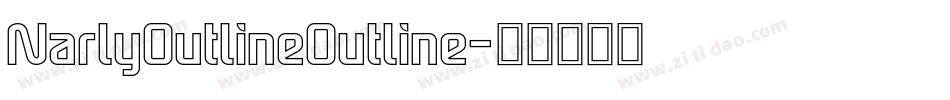 NarlyOutlineOutline字体转换