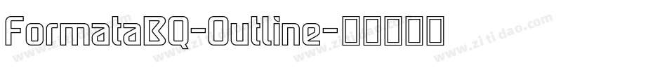 FormataBQ-Outline字体转换