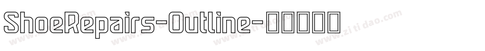 ShoeRepairs-Outline字体转换