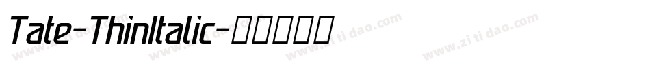 Tate-ThinItalic字体转换