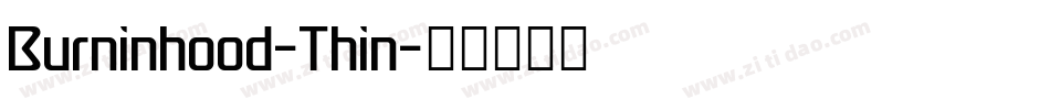 Burninhood-Thin字体转换