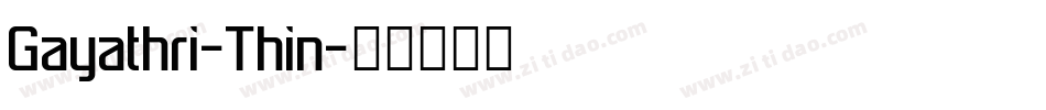 Gayathri-Thin字体转换