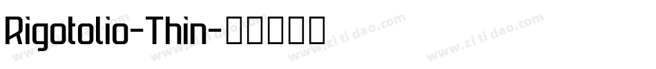 Rigotolio-Thin字体转换