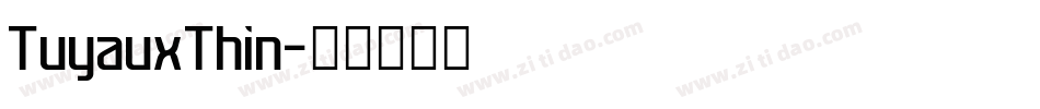 TuyauxThin字体转换
