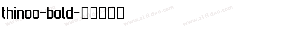 thinoo-bold字体转换