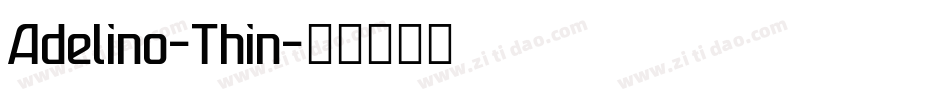 Adelino-Thin字体转换