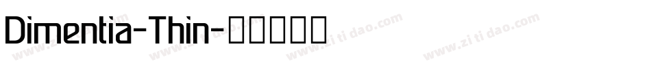 Dimentia-Thin字体转换